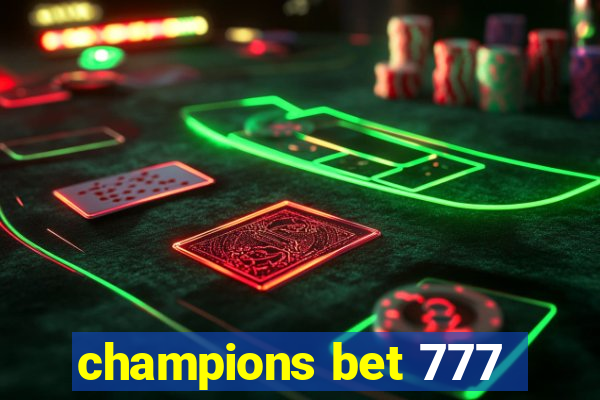 champions bet 777